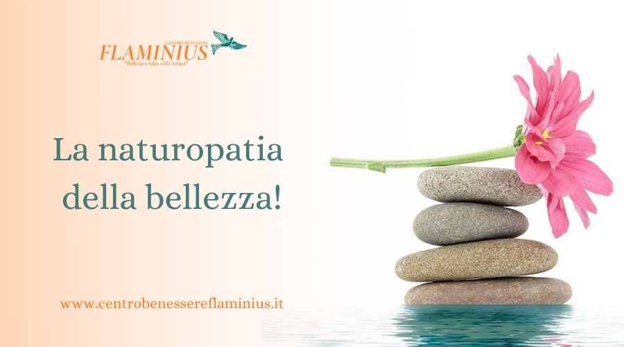 La Naturopatia amica della bellezza!